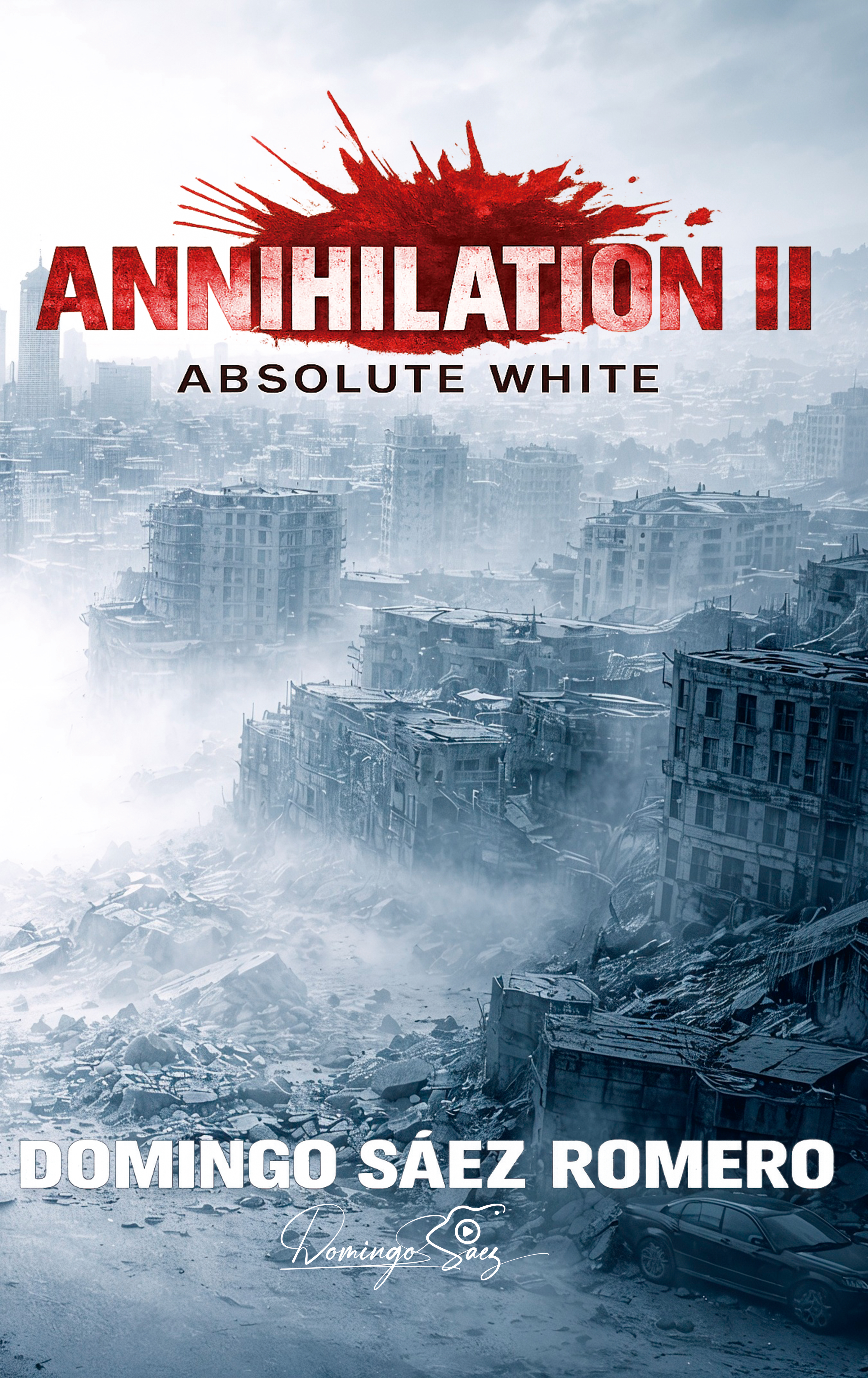 Cover of Annihilation II: Absolute White, a post-apocalyptic zombie horror saga